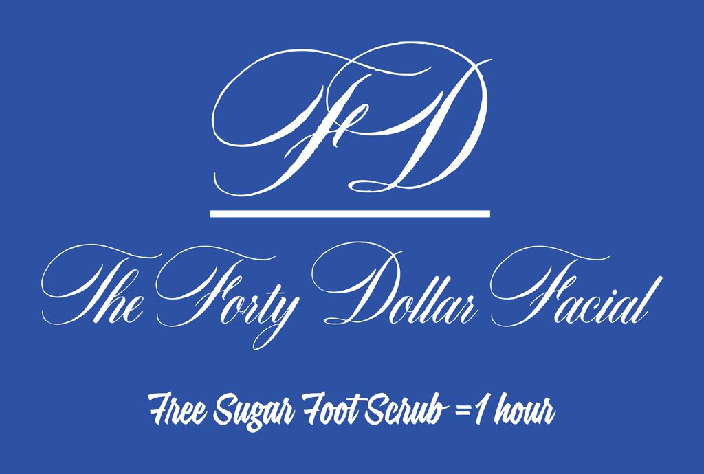 The Forty Dollar Facial