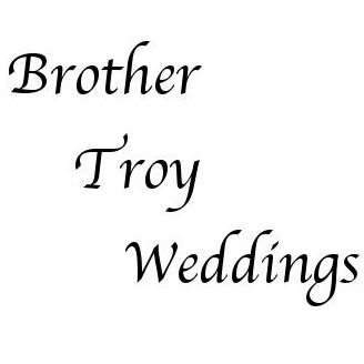 Bro. Troy Weddings