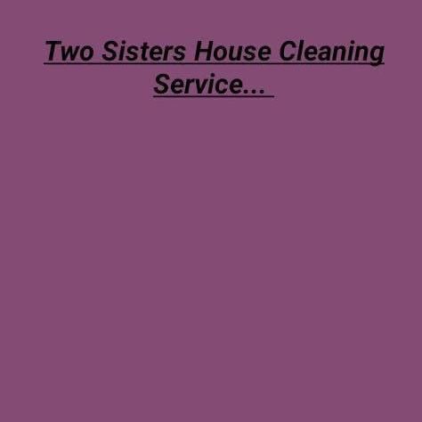 Two Sisters House Cleaning Services