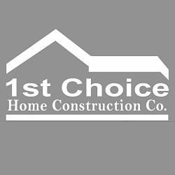Avatar for 1st Choice Home Construction