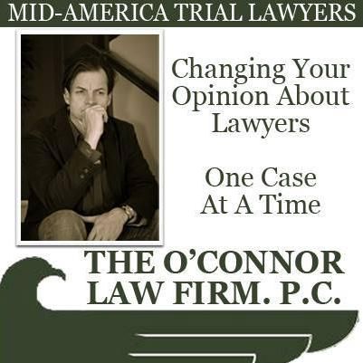 The O'Connor Law Firm, P.C.  Mid-America Trial ...