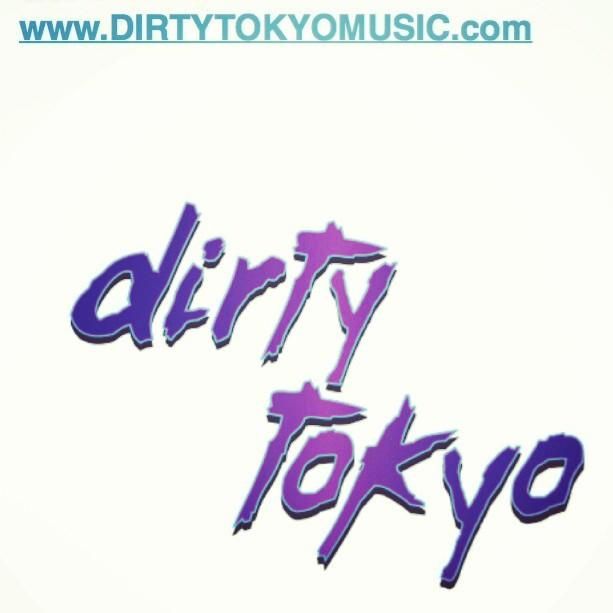 Dirty Tokyo Music