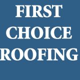 First choice roofing