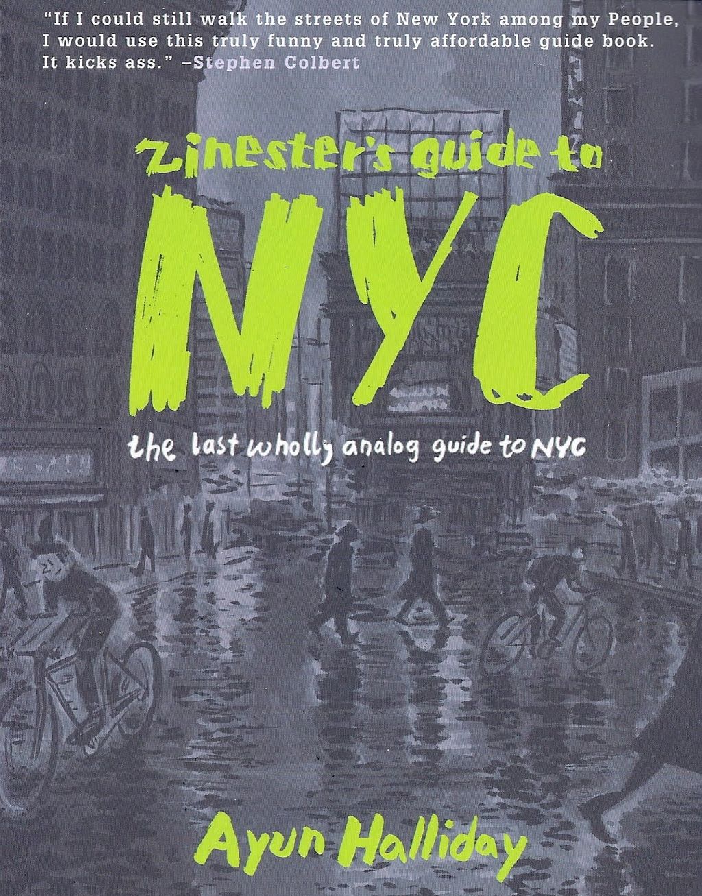 The Zinester's Guide to NYC by Ayun Halliday