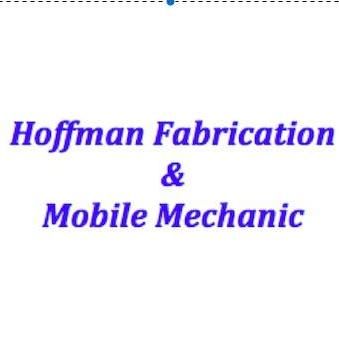 Hoffman Fabrication & Mobile Mechanic