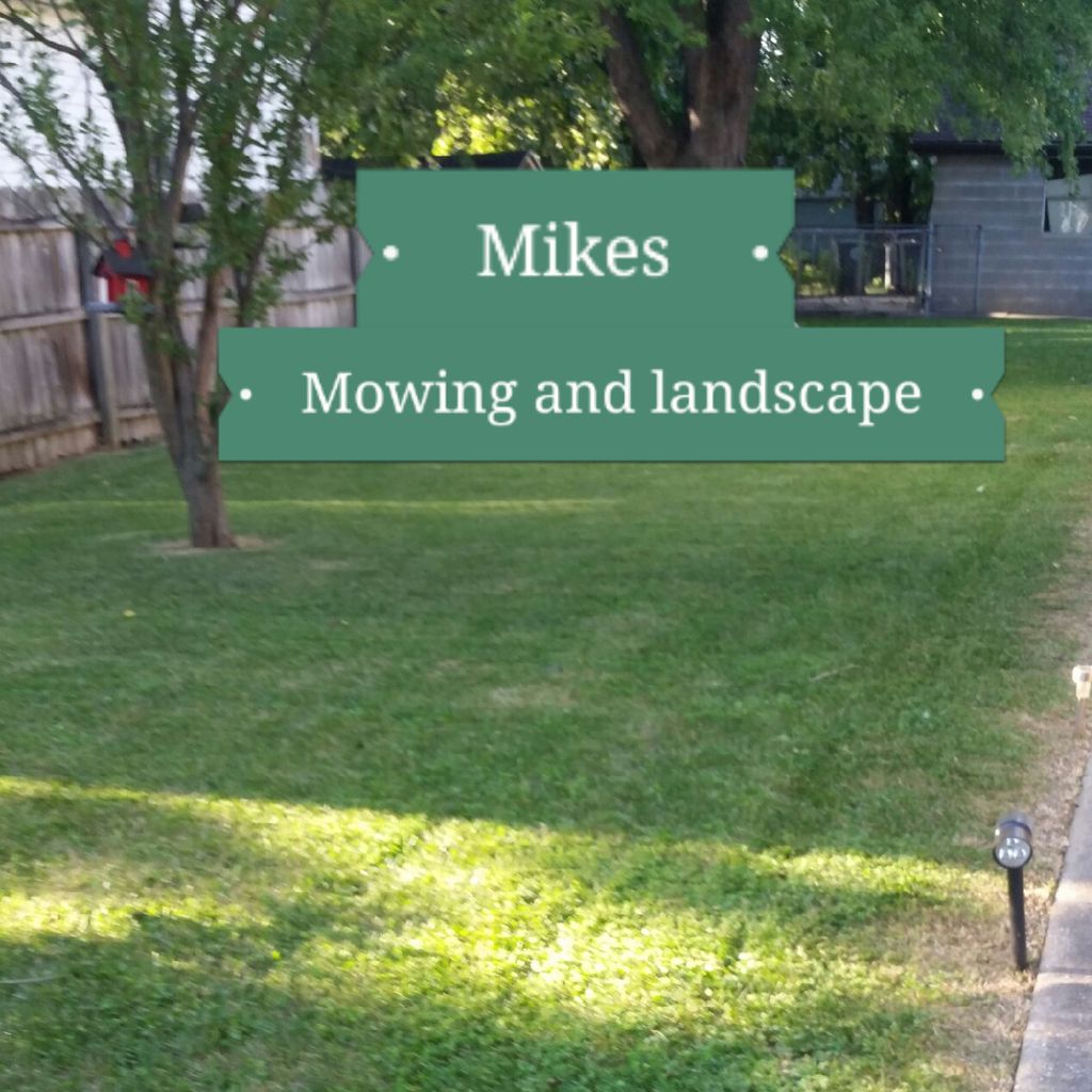 Mikes mowing and landscaping