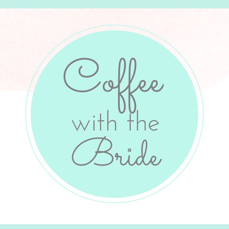 Coffee with the Bride