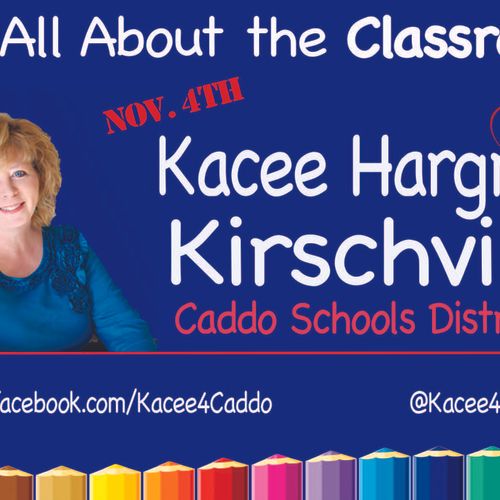 Kacee Kirschvink for Caddo School Board - mailer