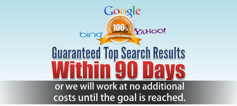 Gauranteed Top Serach Results
Within 90 Days