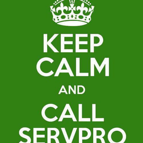 Keep Calm and Call SERVPRO