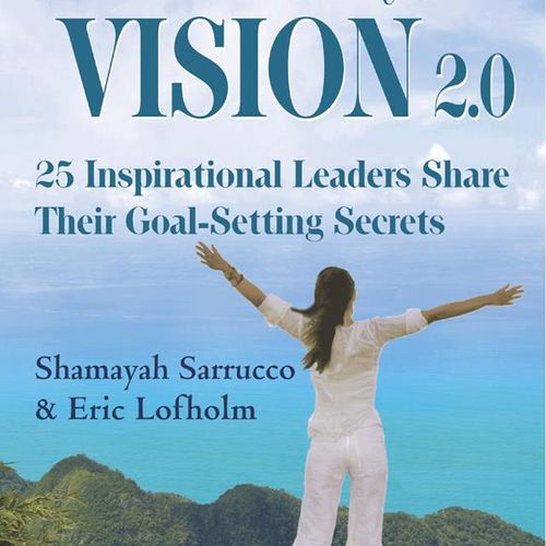 Co-author of Step Into Your Vision 2.0 a US and Ca
