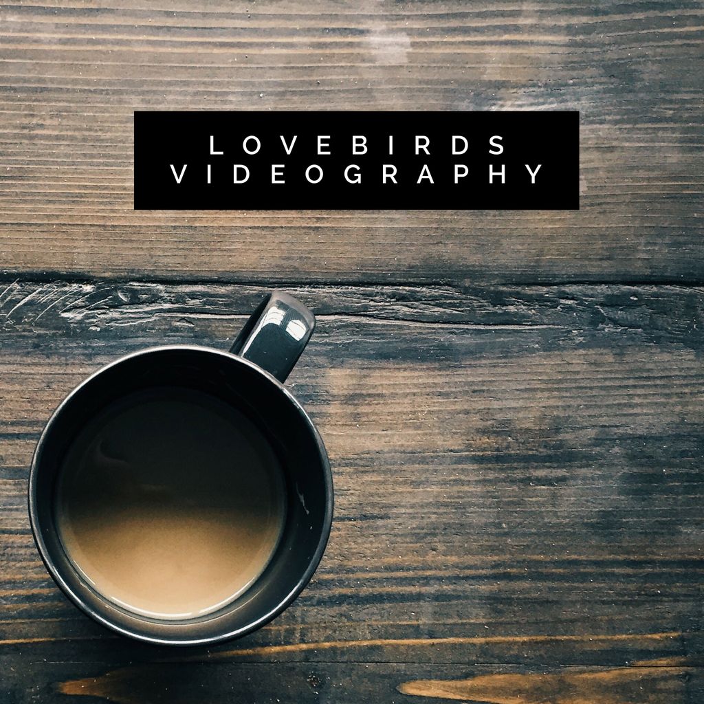 Lovebirds Videography