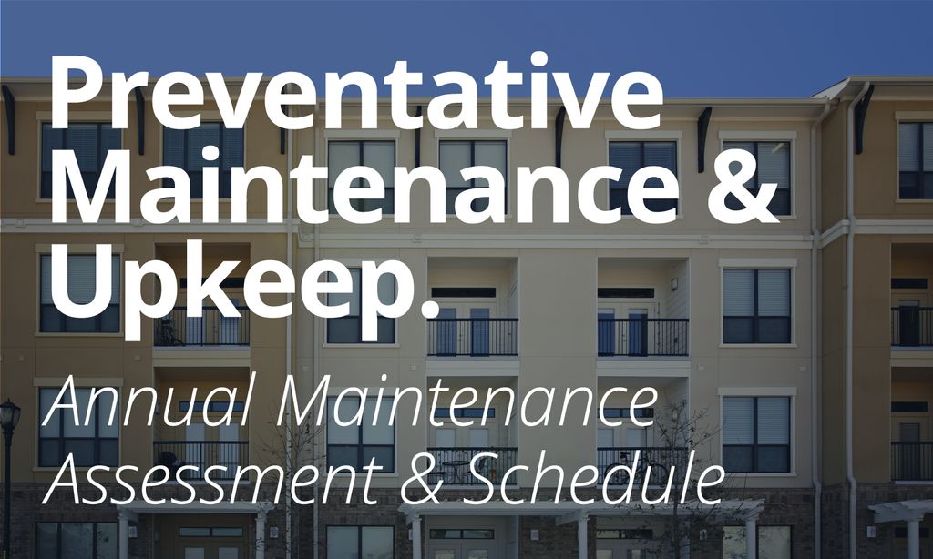 Preventative Maintenance & Upkeep.
