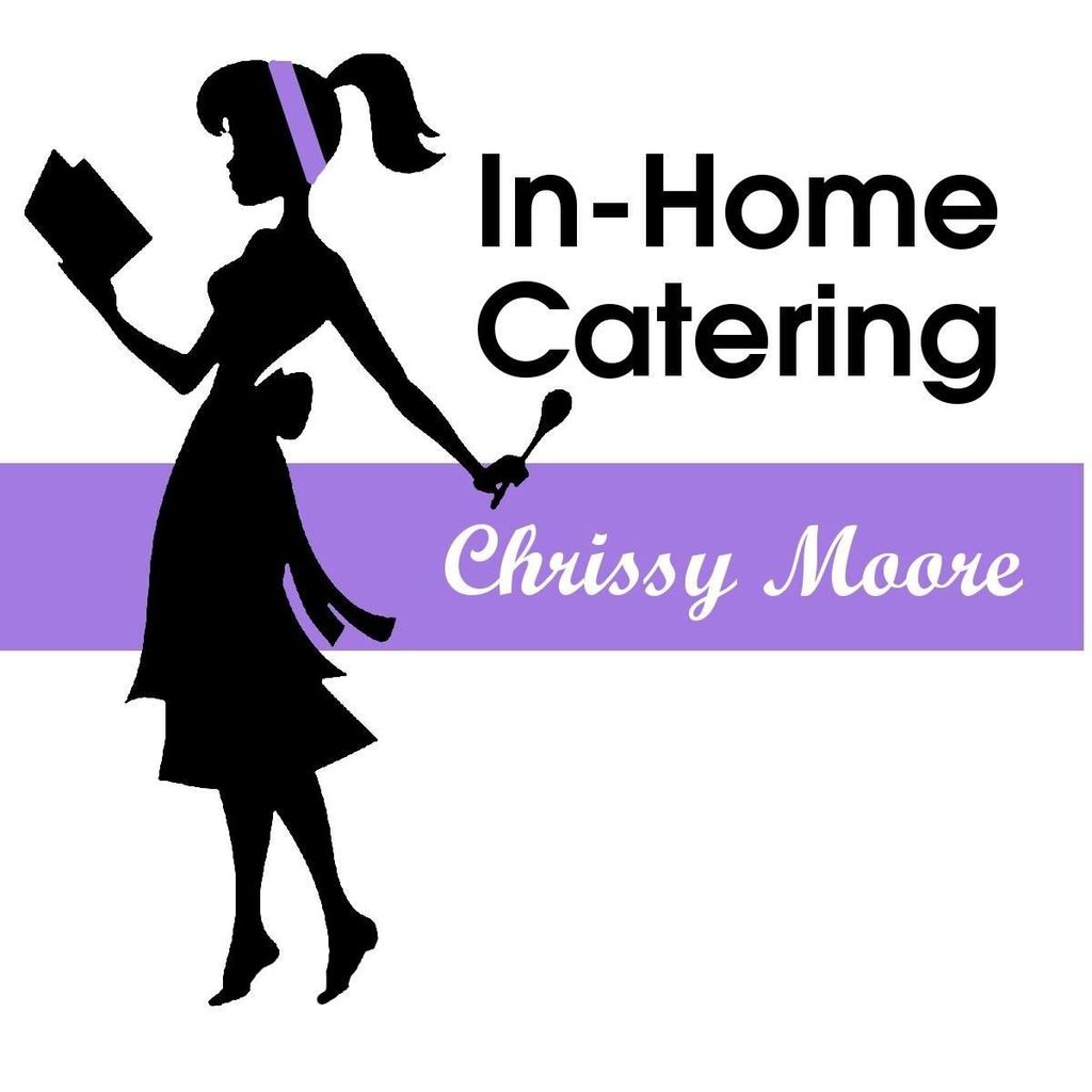 In-Home Catering by Chrissy Moore