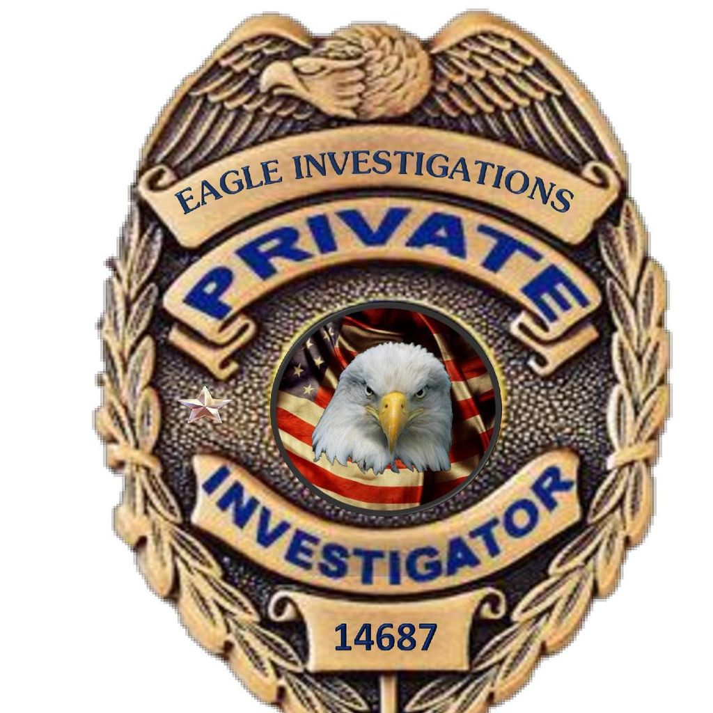 Eagle Investigations,Inc. OPEN 24/7 North Cali