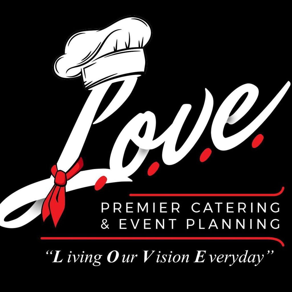 L.O.V.E. Premier Catering & Events