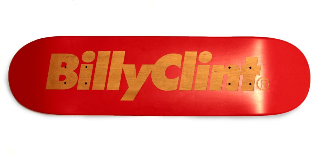 BILLYCLINT SKATEBOARD