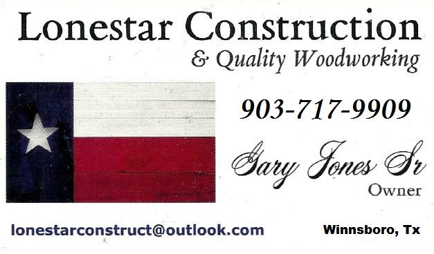 Lonestar Construction & Quality Woodworking