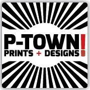 P-Town Prints + Designs! LLC