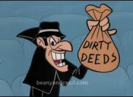 Dirty deeds done dirt cheap. Special rates for Sun