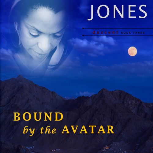 Descent Series
Book 3: Bound by the Avatar