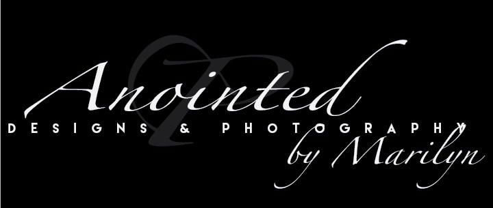 Anointed Designs & Photography by Marilyn