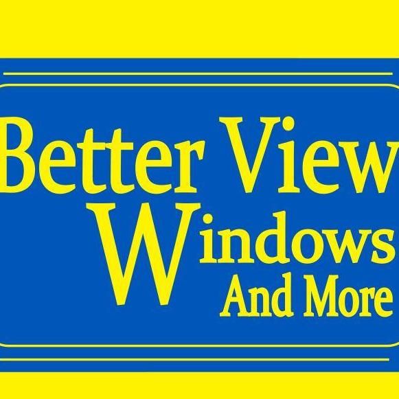 Better View Windows & More