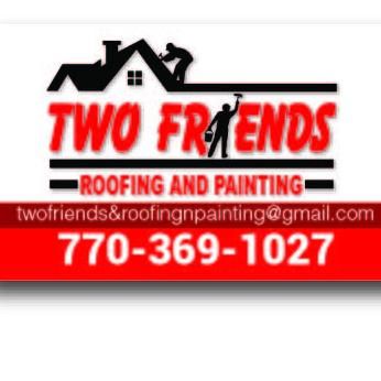 Two Friends Roofing and Construction