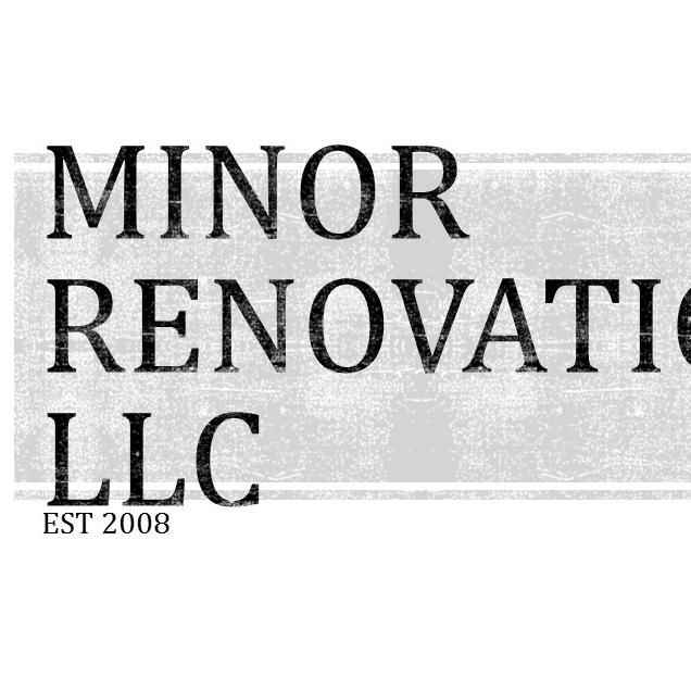 Minor Renovations LLC