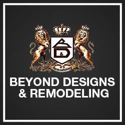 Beyond Designs & Remodeling