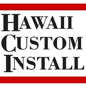 Hawaii Custom Install