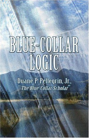 Published author of Blue-Collar Logic