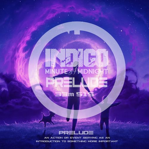 The Prelude - 30 Min Mix Show [indigO]