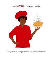 Chef Amor, Always Fresh