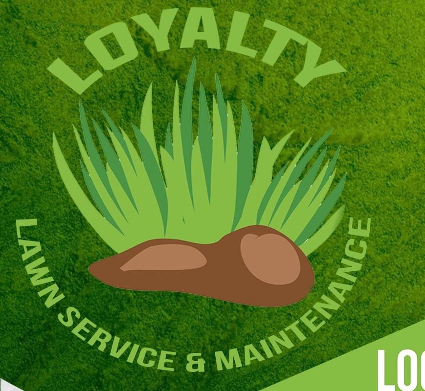 Loyalty Lawn Service & Maintenance