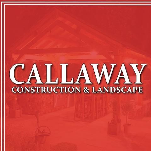 Callaway Construction & Landscape