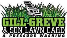 Gill-Greve & Son Lawn Care/Pressure Washing