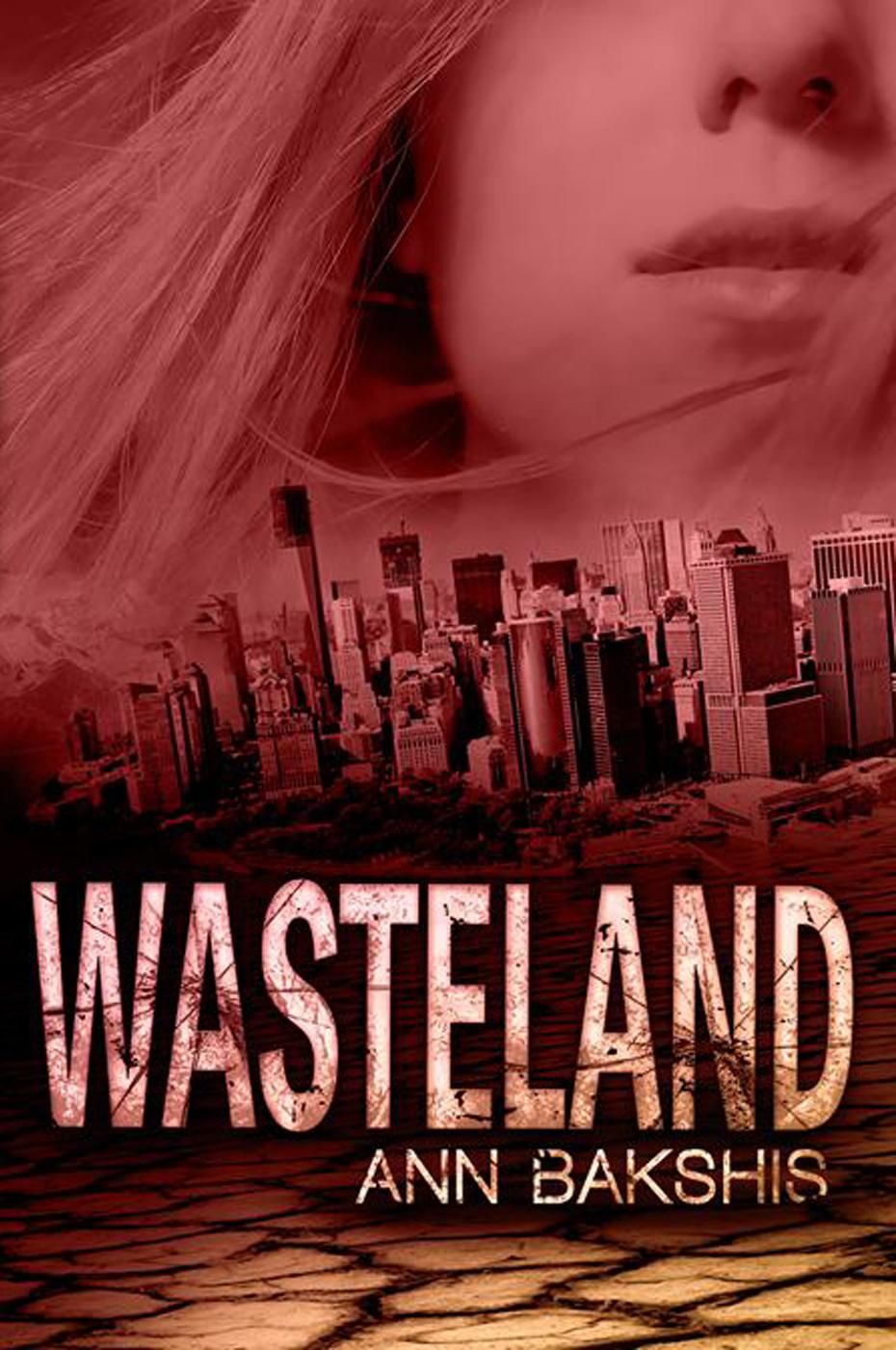 Author Ann Bakshis' Wasteland, the first in her Wa