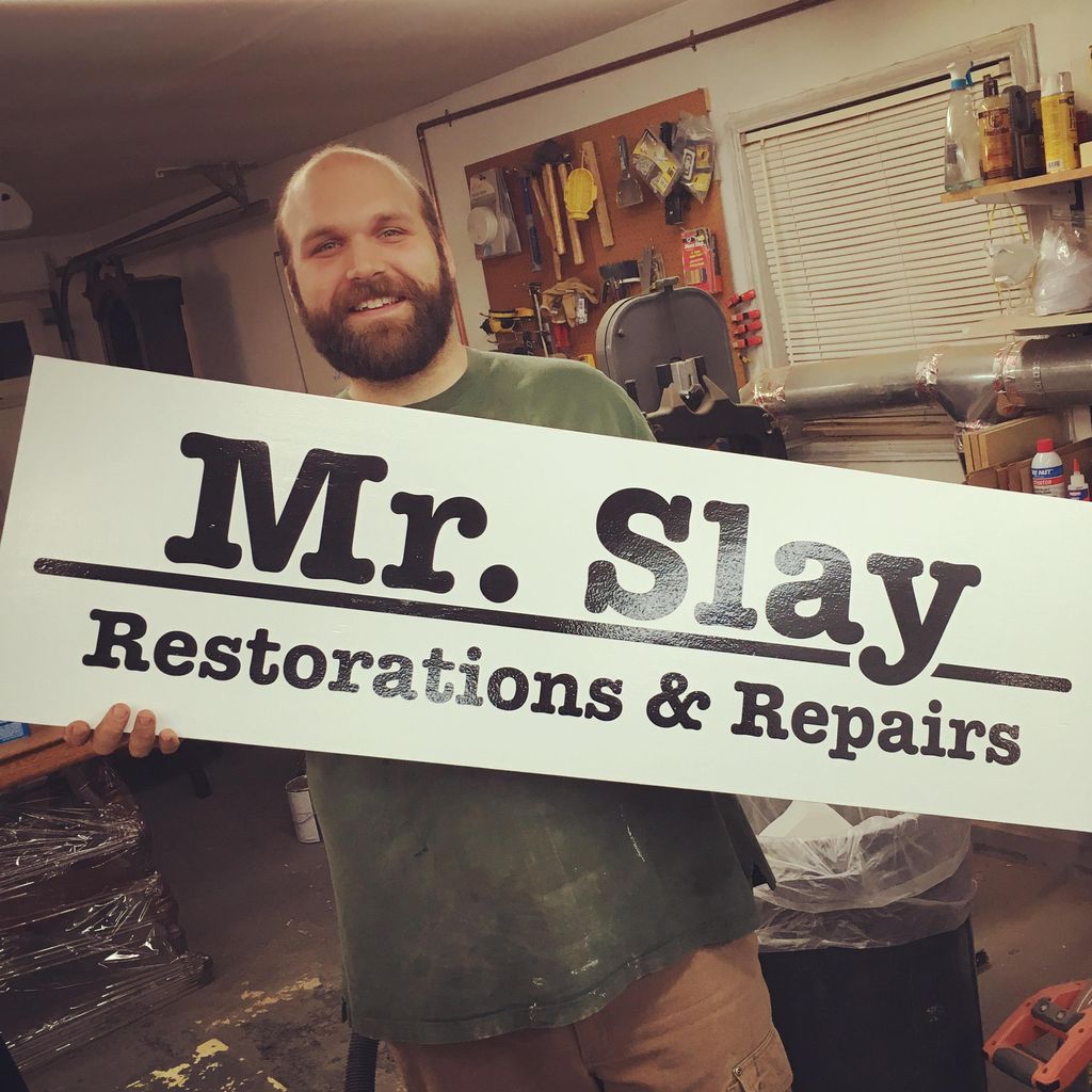 Mr. Slay Restorations & Repairs