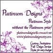Platinum Designs is closed she passed away