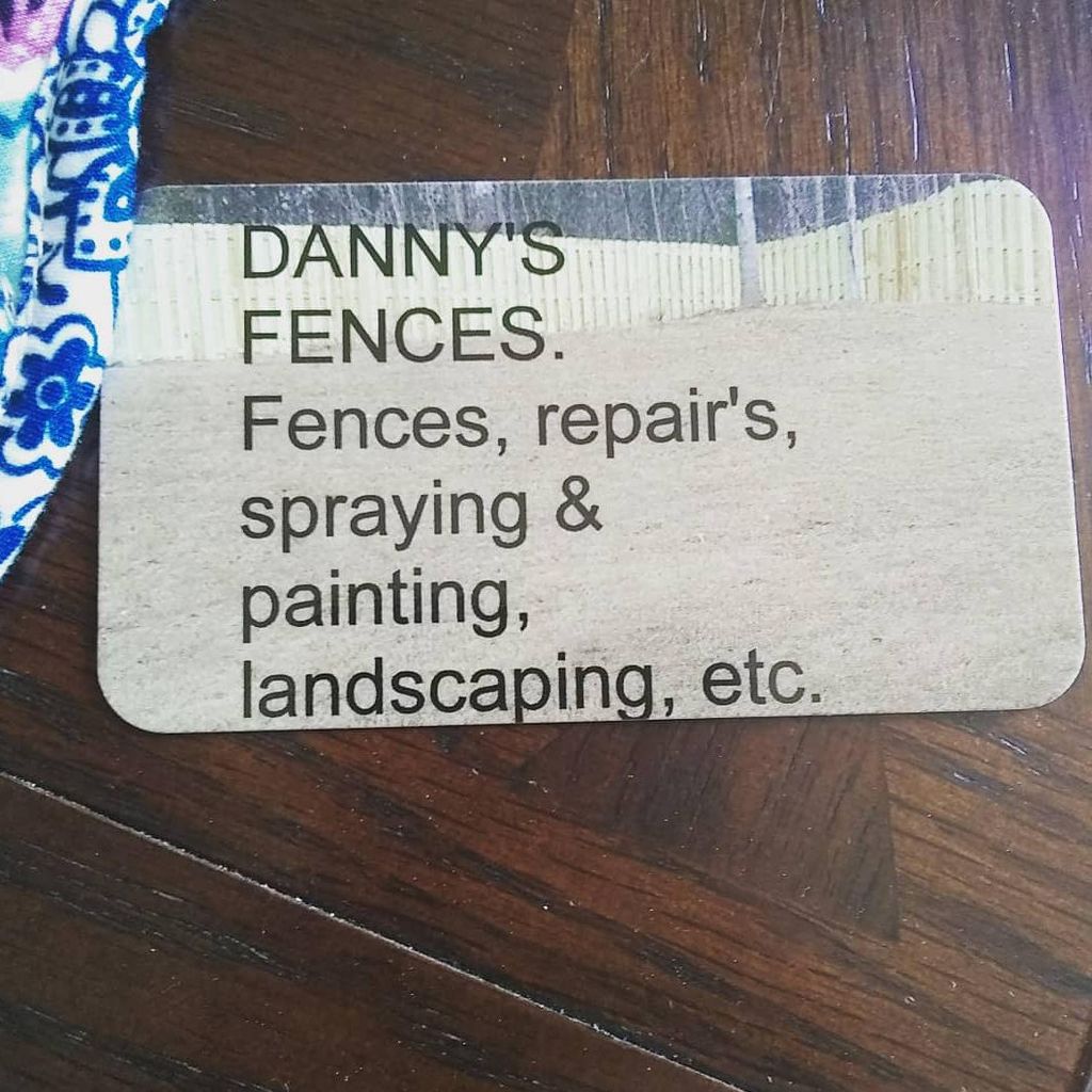 DANNY'S FENCES