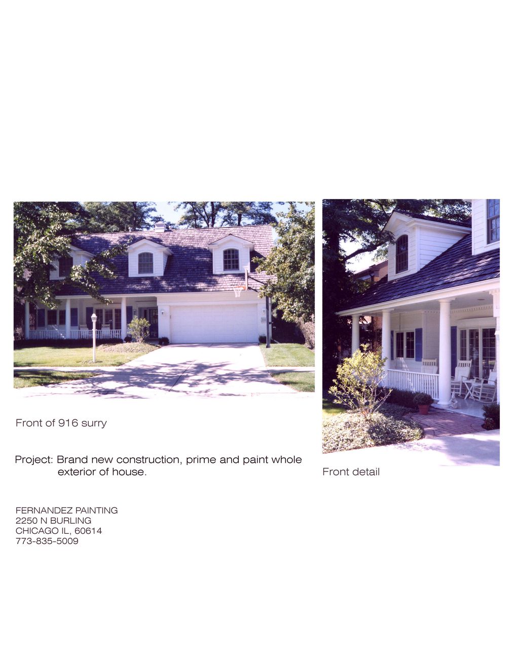 new construction ,painted exterior of home