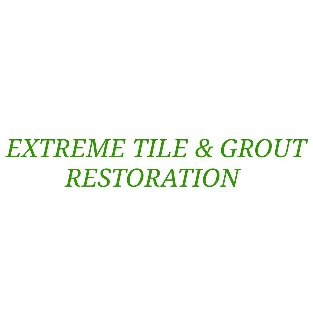 Extreme Tile & Grout Restoration