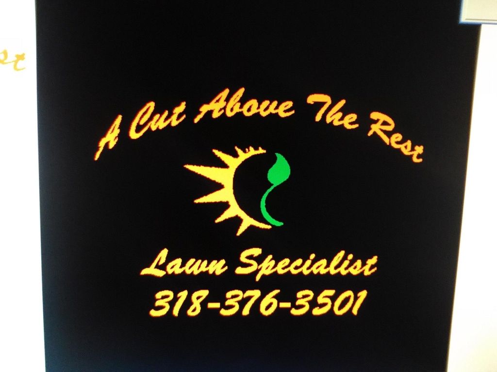 A Cut Above the Rest Lawn Specialist