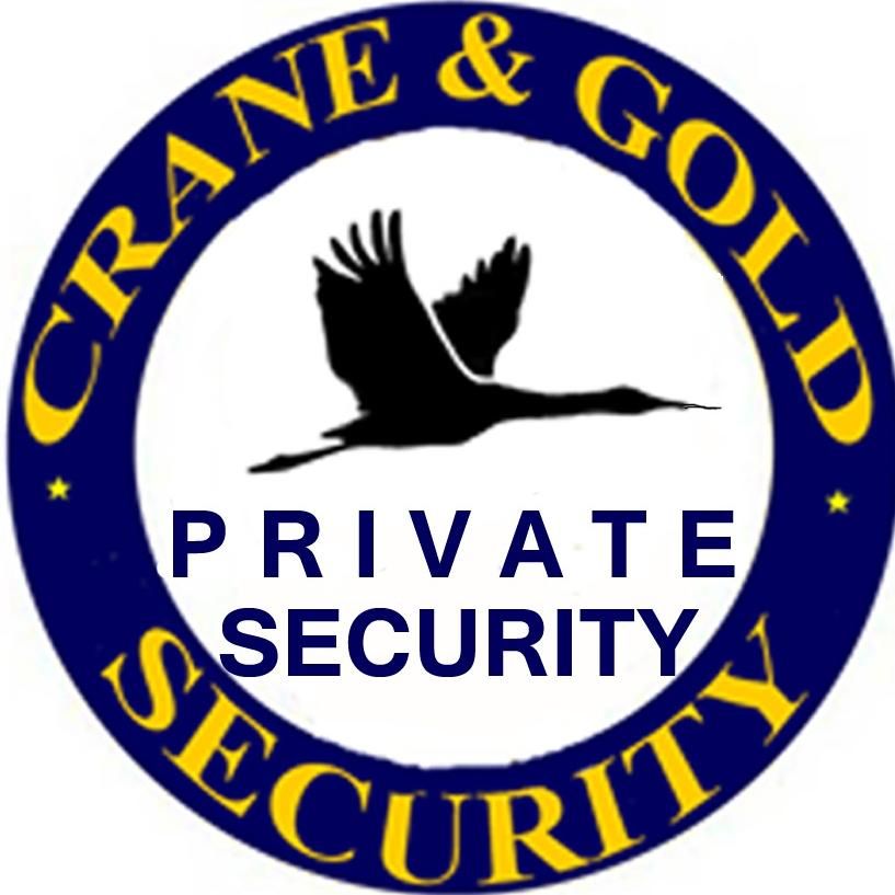 Crane & Gold Security.  PPO License # 17709