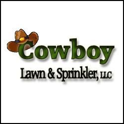 Cowboy Lawn and Sprinkler LLC