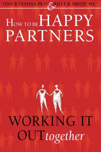 How to Be Happy Partners: Working It out Together