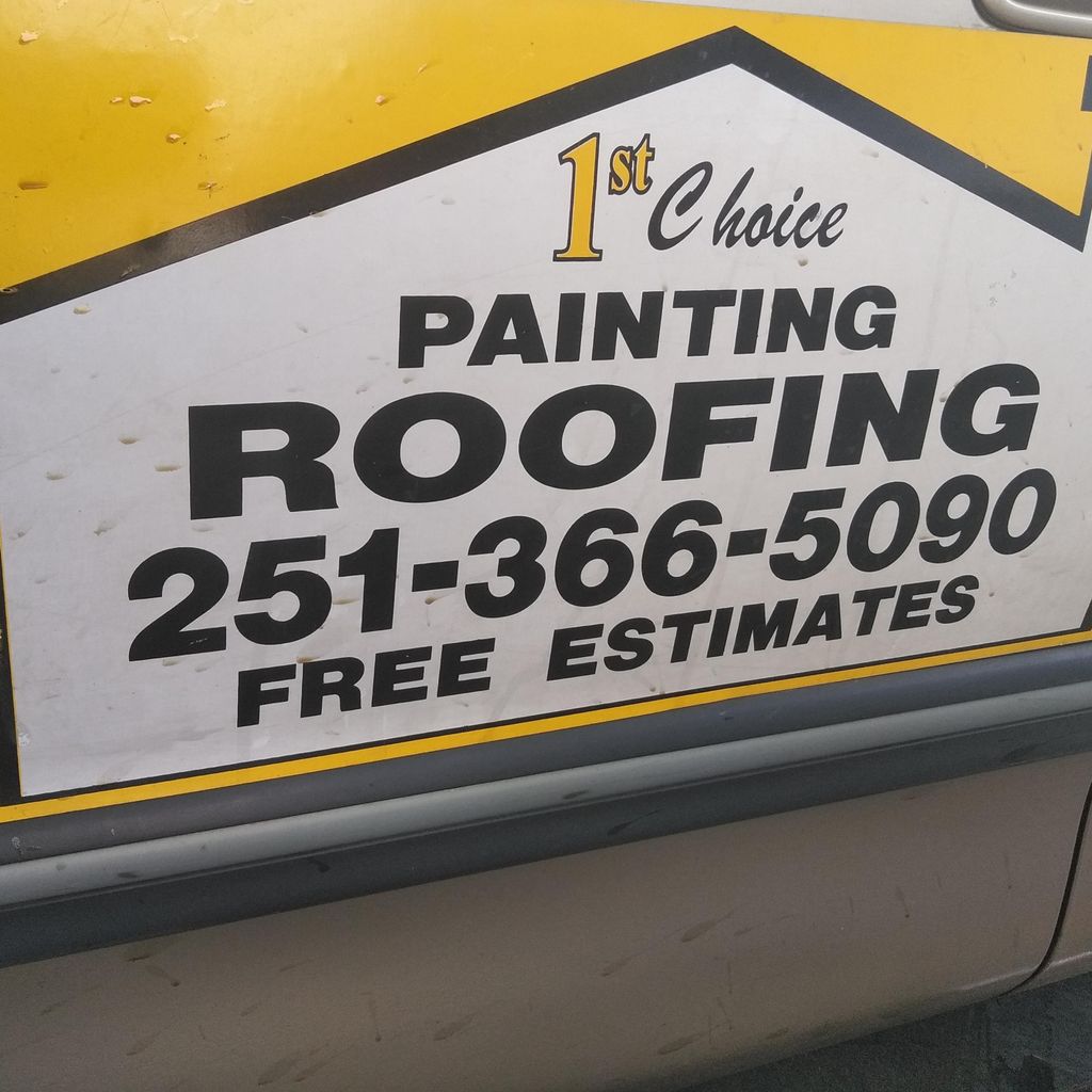 1st choice painting and Roofing we are responsi...