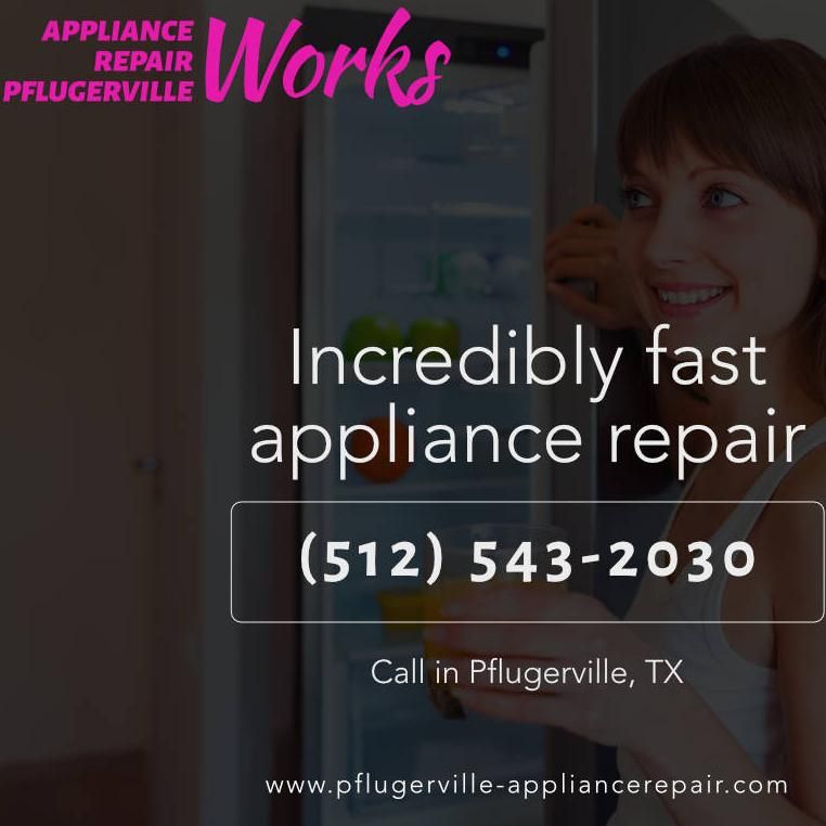 Pflugerville Appliance Repair Works