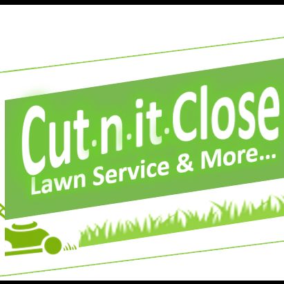 Cut N It Close Lawn Service & More